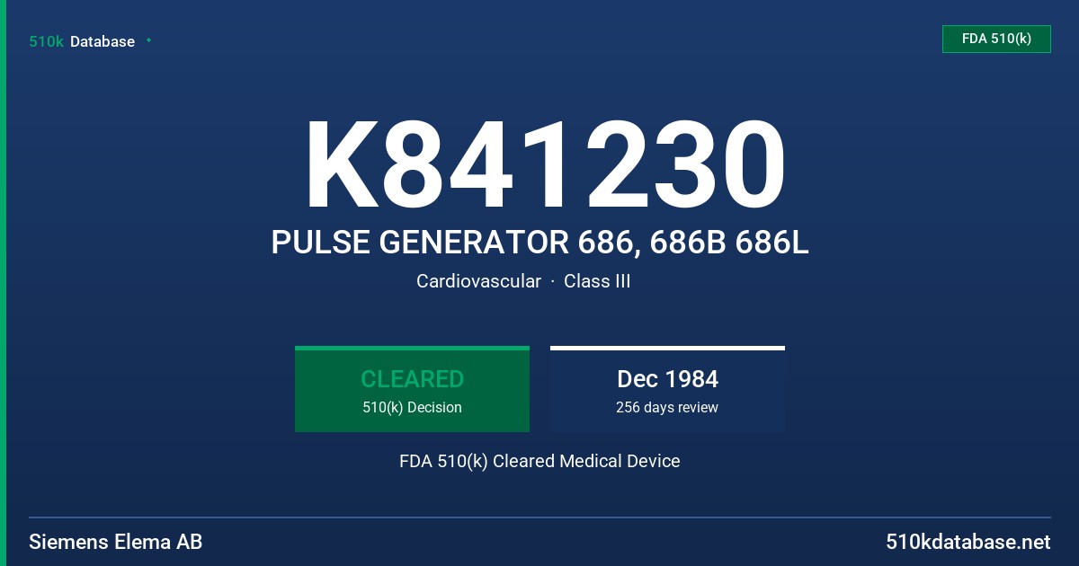 K841230 PULSE GENERATOR 686, 686B 686L FDA 510(k) Cleared Medical Device