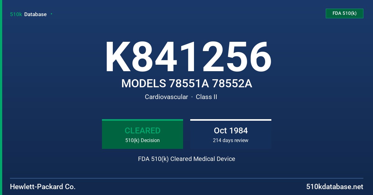 K841256 MODELS 78551A 78552A FDA 510(k) Cleared Medical Device