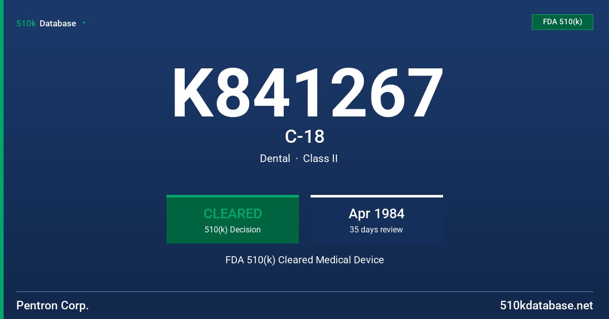 K841267 C-18 FDA 510(k) Cleared Medical Device