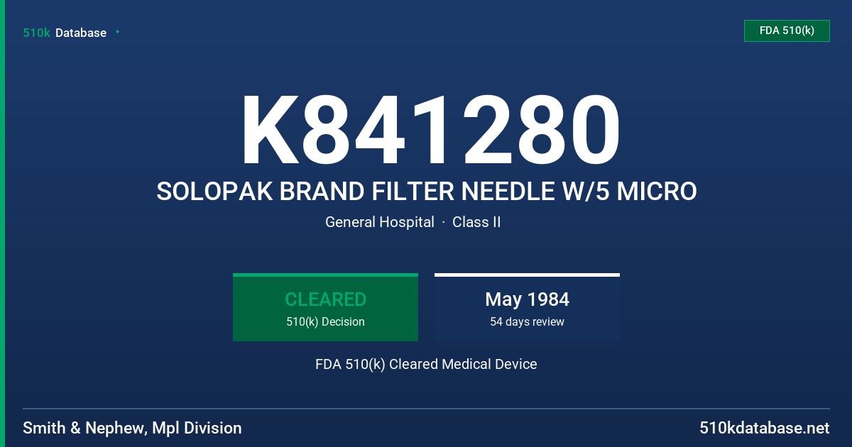 K841280 SOLOPAK BRAND FILTER NEEDLE W/5 MICRO FDA 510(k) Cleared Medical Device