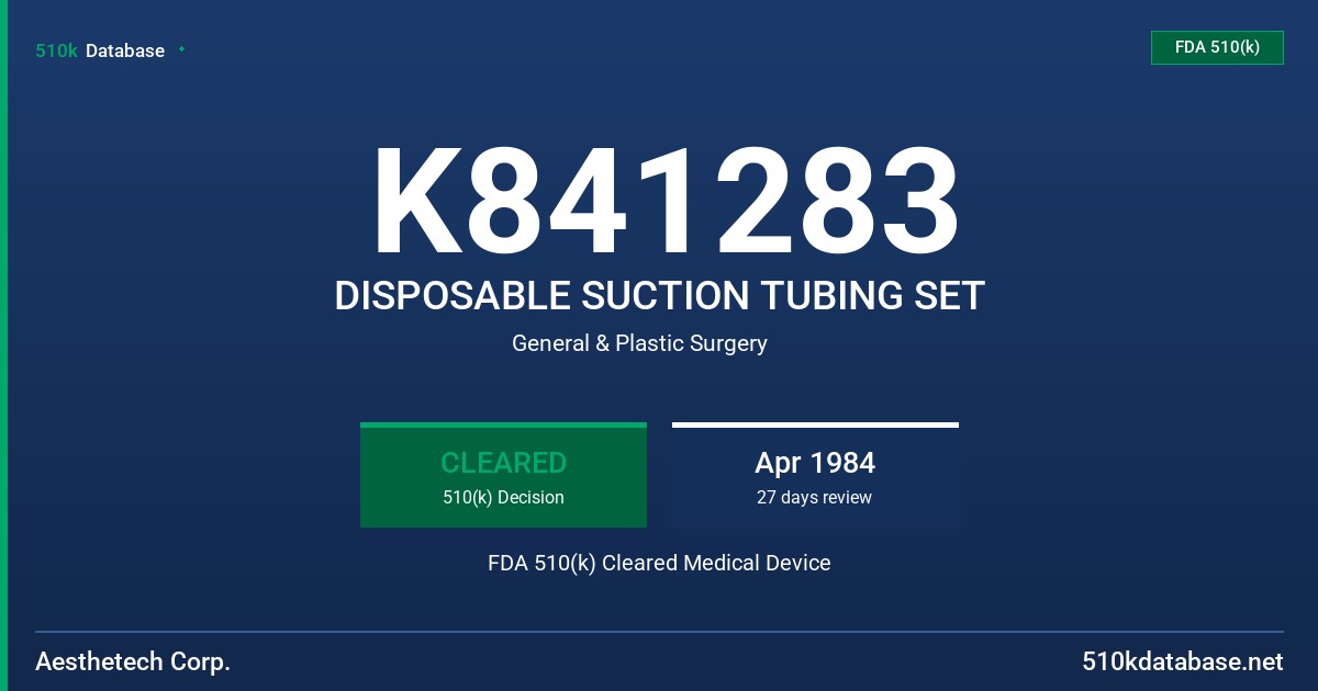 K841283 DISPOSABLE SUCTION TUBING SET FDA 510(k) Cleared Medical Device