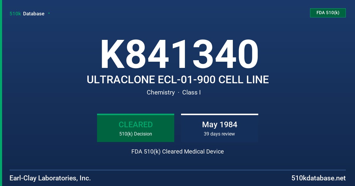 K841340 ULTRACLONE ECL-01-900 CELL LINE FDA 510(k) Cleared Medical Device