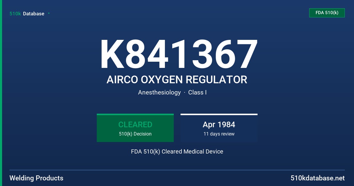 K841367 AIRCO OXYGEN REGULATOR FDA 510(k) Cleared Medical Device