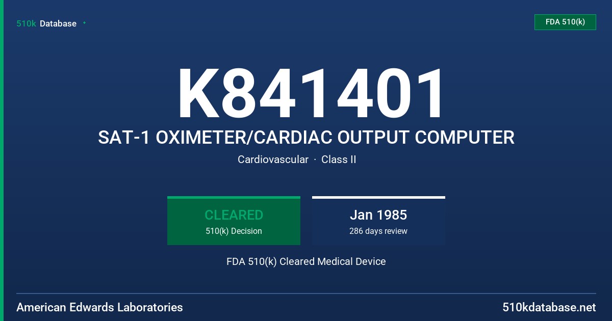 K841401 SAT-1 OXIMETER/CARDIAC OUTPUT COMPUTER FDA 510(k) Cleared Medical Device