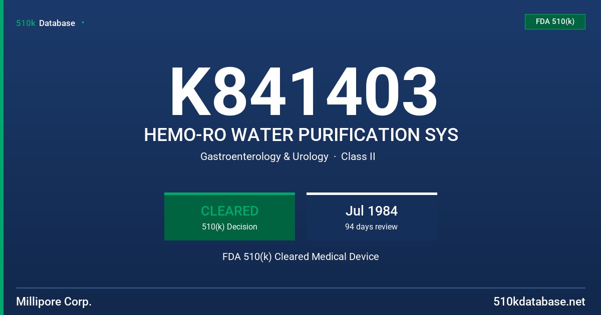 K841403 HEMO-RO WATER PURIFICATION SYS FDA 510(k) Cleared Medical Device