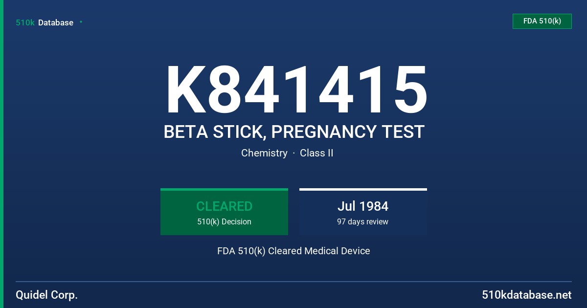 K841415 BETA STICK, PREGNANCY TEST FDA 510(k) Cleared Medical Device