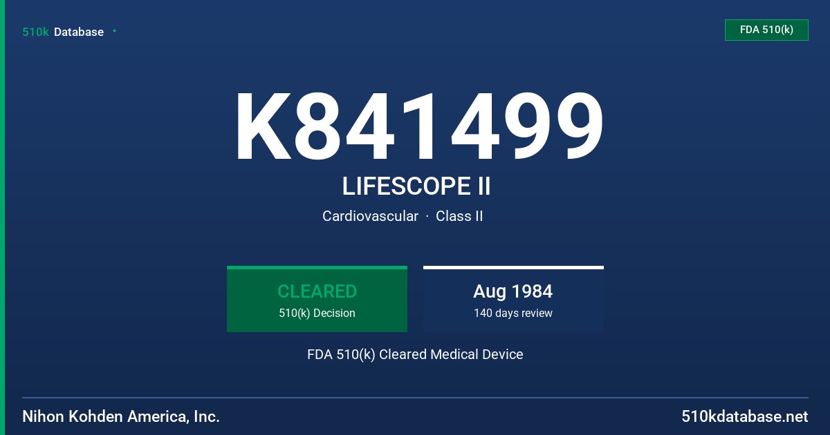 K841499 LIFESCOPE II FDA 510(k) Cleared Medical Device