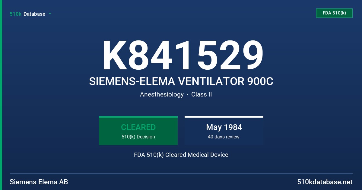 K841529 SIEMENS-ELEMA VENTILATOR 900C FDA 510(k) Cleared Medical Device