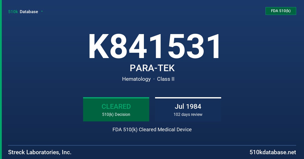 K841531 PARA-TEK FDA 510(k) Cleared Medical Device