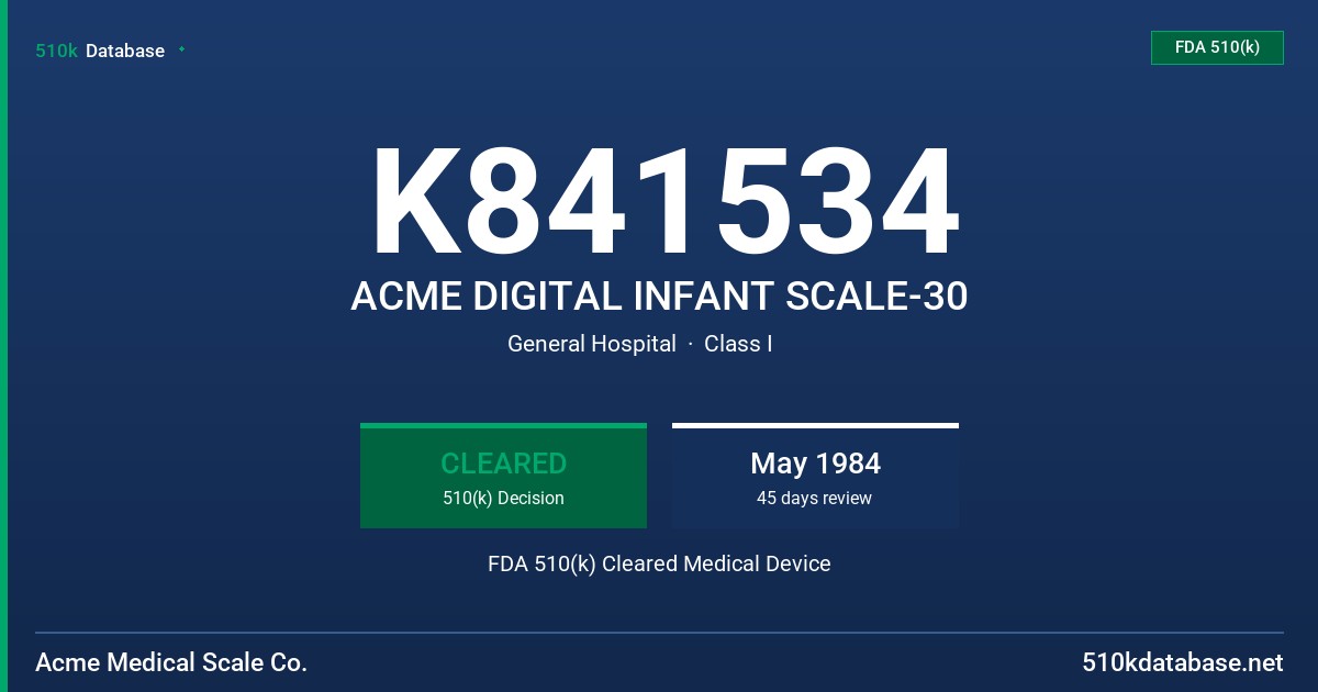 K841534 ACME DIGITAL INFANT SCALE-30 FDA 510(k) Cleared Medical Device