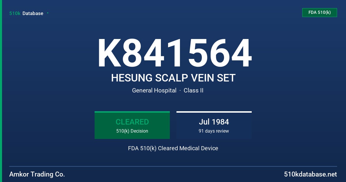 K841564 HESUNG SCALP VEIN SET FDA 510(k) Cleared Medical Device
