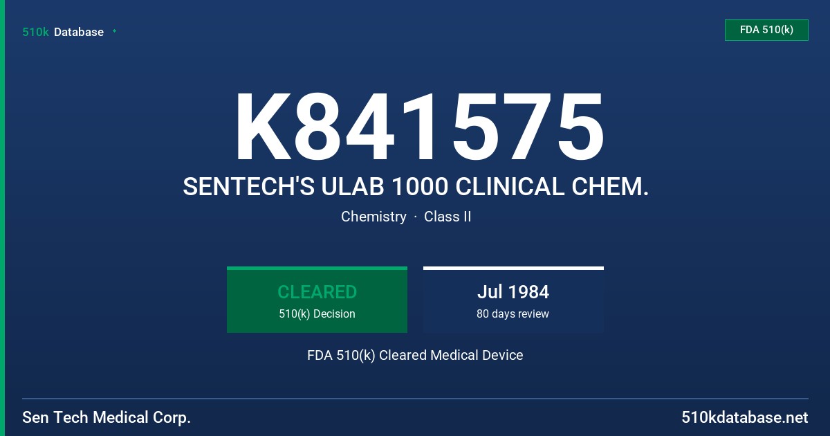 K841575 SENTECH'S ULAB 1000 CLINICAL CHEM. FDA 510(k) Cleared Medical Device