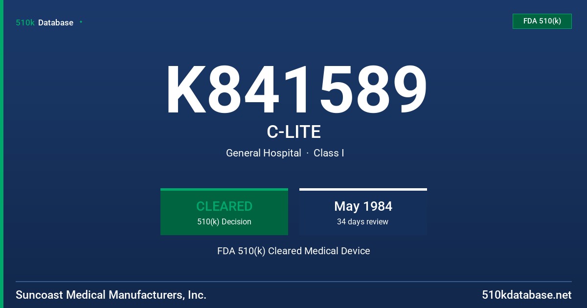 K841589 C-LITE FDA 510(k) Cleared Medical Device