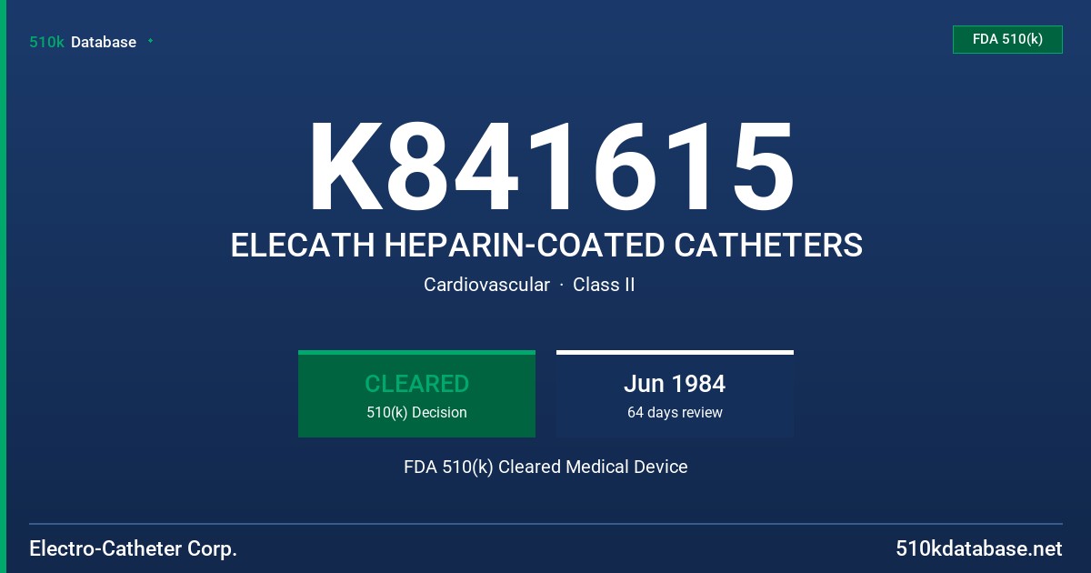 K841615 ELECATH HEPARIN-COATED CATHETERS FDA 510(k) Cleared Medical Device