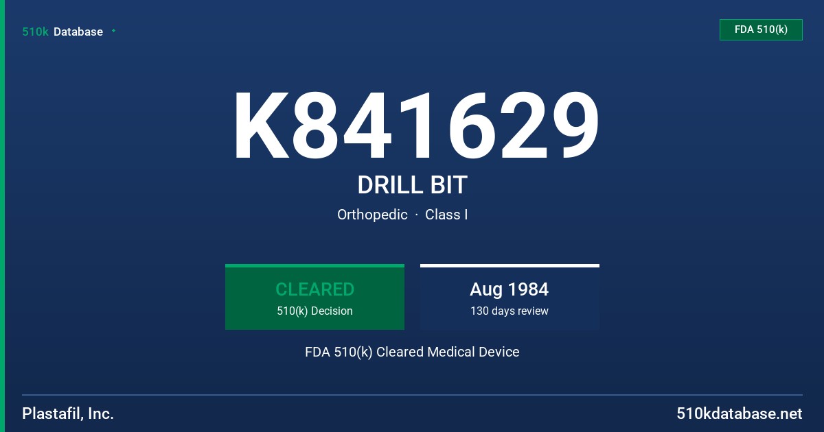 K841629 DRILL BIT FDA 510(k) Cleared Medical Device