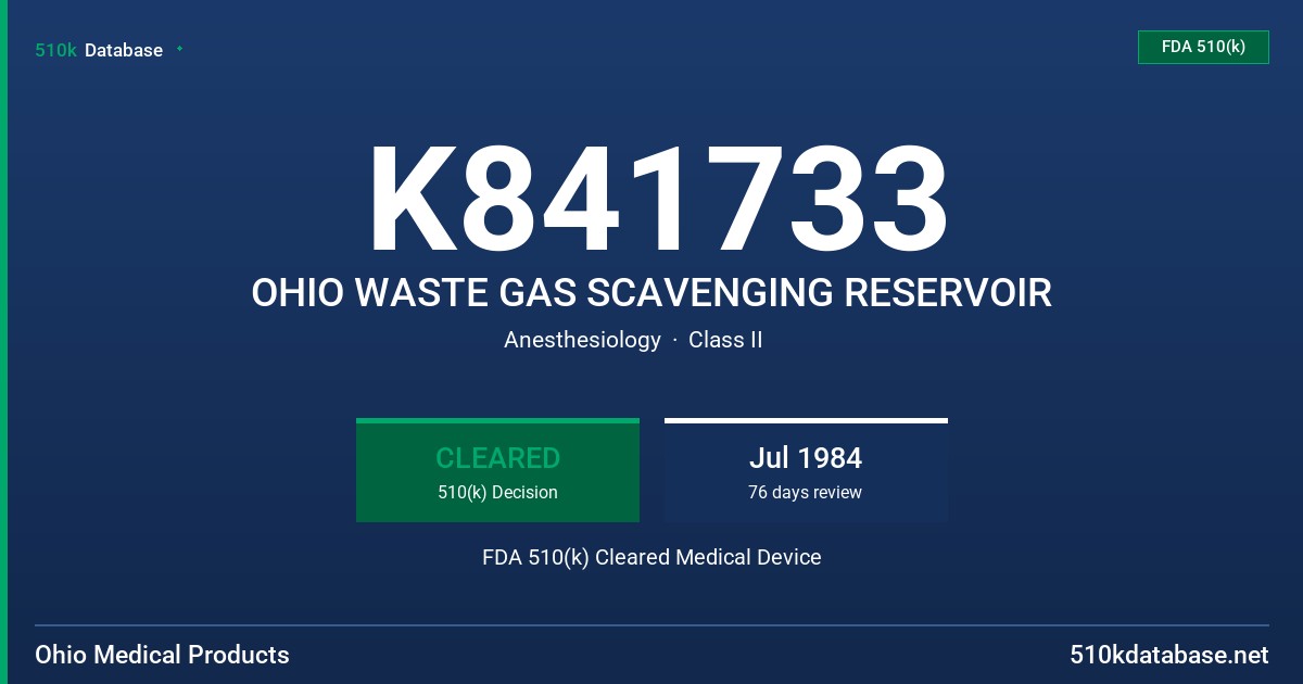 K841733 OHIO WASTE GAS SCAVENGING RESERVOIR FDA 510(k) Cleared Medical Device