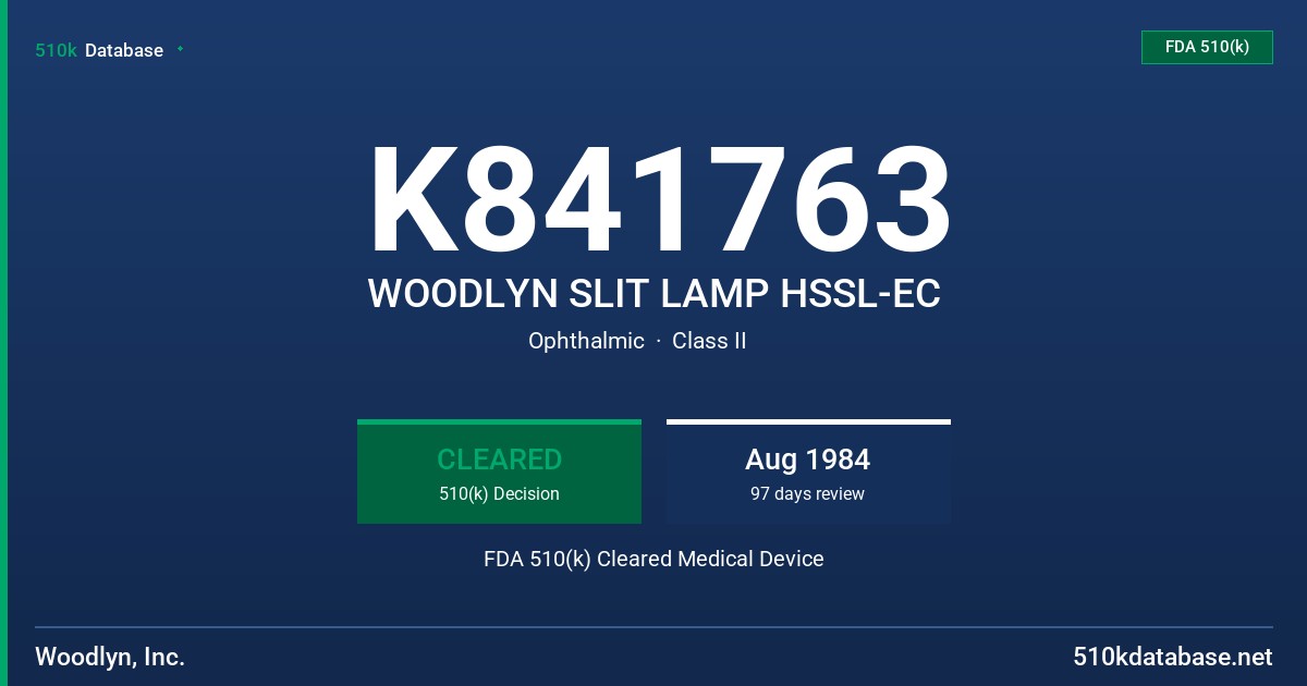 K841763 WOODLYN SLIT LAMP HSSL-EC FDA 510(k) Cleared Medical Device