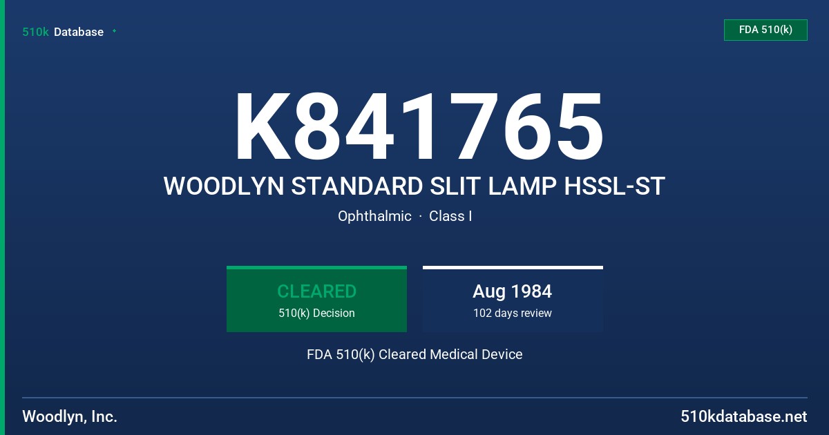 K841765 WOODLYN STANDARD SLIT LAMP HSSL-ST FDA 510(k) Cleared Medical Device