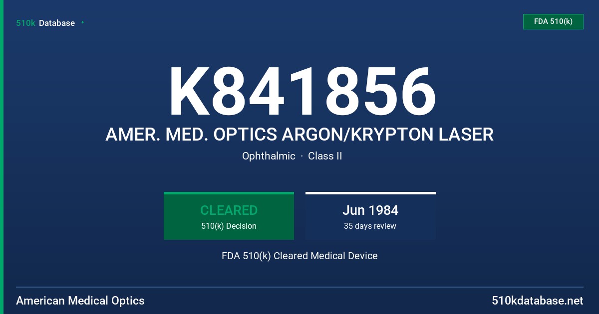 K841856 AMER. MED. OPTICS ARGON/KRYPTON LASER FDA 510(k) Cleared Medical Device