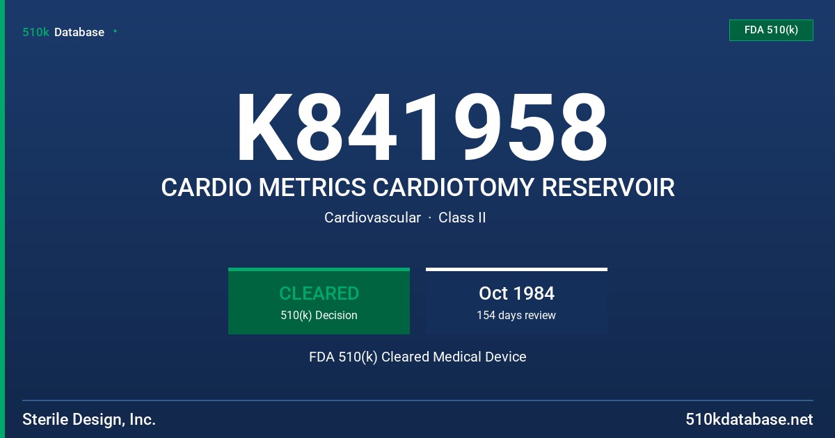 K841958 CARDIO METRICS CARDIOTOMY RESERVOIR FDA 510(k) Cleared Medical Device