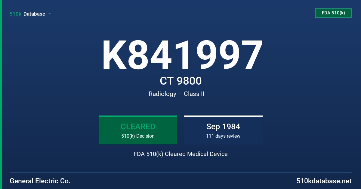 K841997 CT 9800 FDA 510(k) Cleared Medical Device