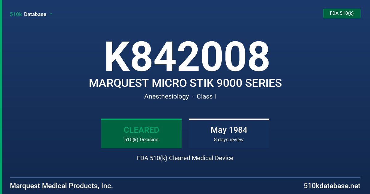 K842008 MARQUEST MICRO STIK 9000 SERIES FDA 510(k) Cleared Medical Device