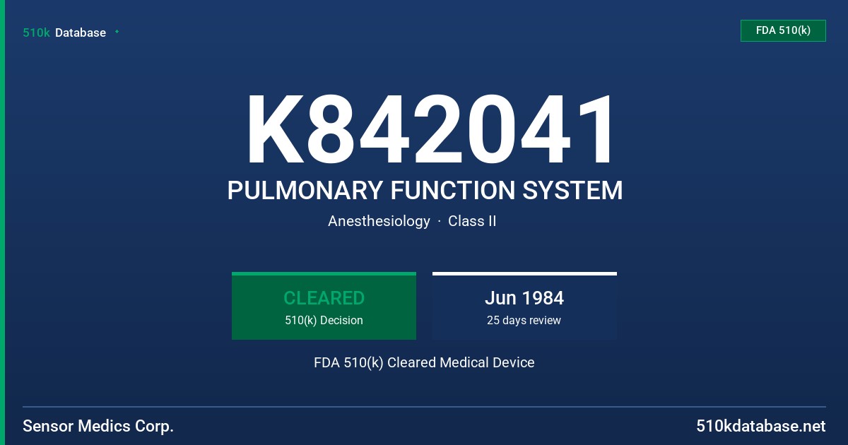 K842041 PULMONARY FUNCTION SYSTEM FDA 510(k) Cleared Medical Device
