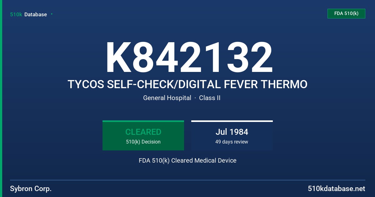 K842132 TYCOS SELF-CHECK/DIGITAL FEVER THERMO FDA 510(k) Cleared Medical Device