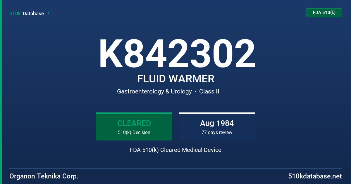 K842302 FLUID WARMER FDA 510(k) Cleared Medical Device