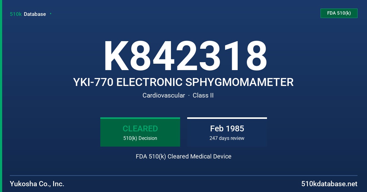 K842318 YKI-770 ELECTRONIC SPHYGMOMAMETER FDA 510(k) Cleared Medical Device