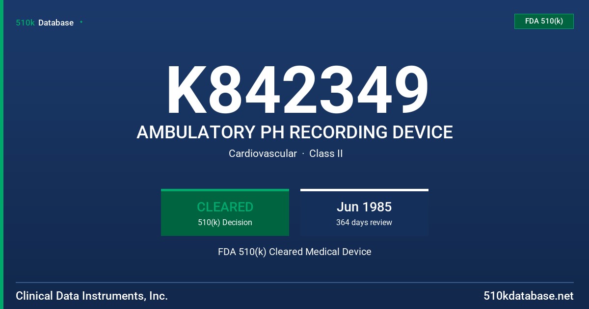 K842349 AMBULATORY PH RECORDING DEVICE FDA 510(k) Cleared Medical Device
