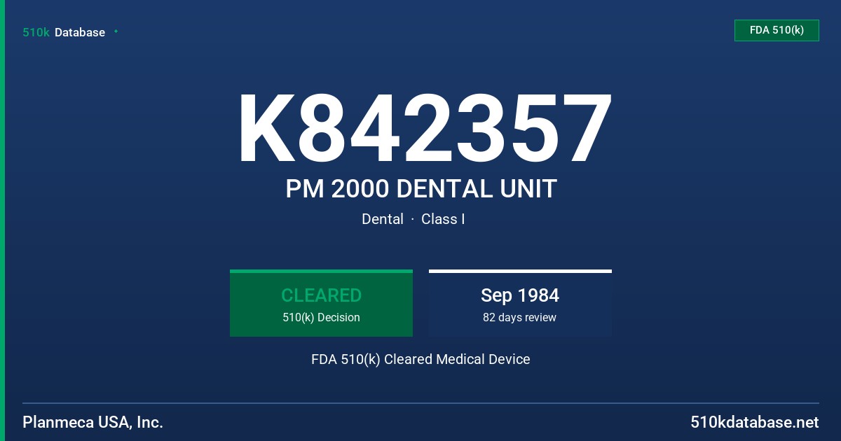 K842357 PM 2000 DENTAL UNIT FDA 510(k) Cleared Medical Device