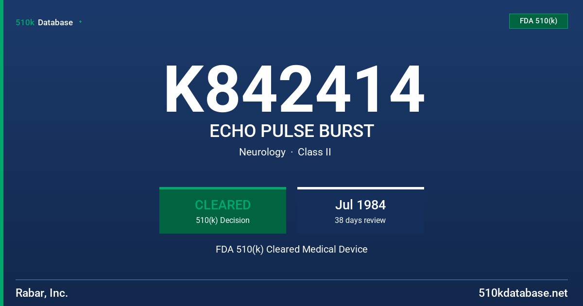K842414 ECHO PULSE BURST FDA 510(k) Cleared Medical Device