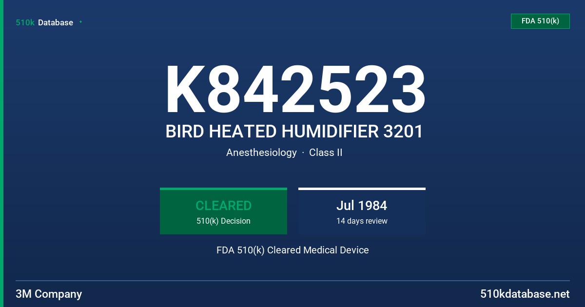 K842523 BIRD HEATED HUMIDIFIER 3201 FDA 510(k) Cleared Medical Device