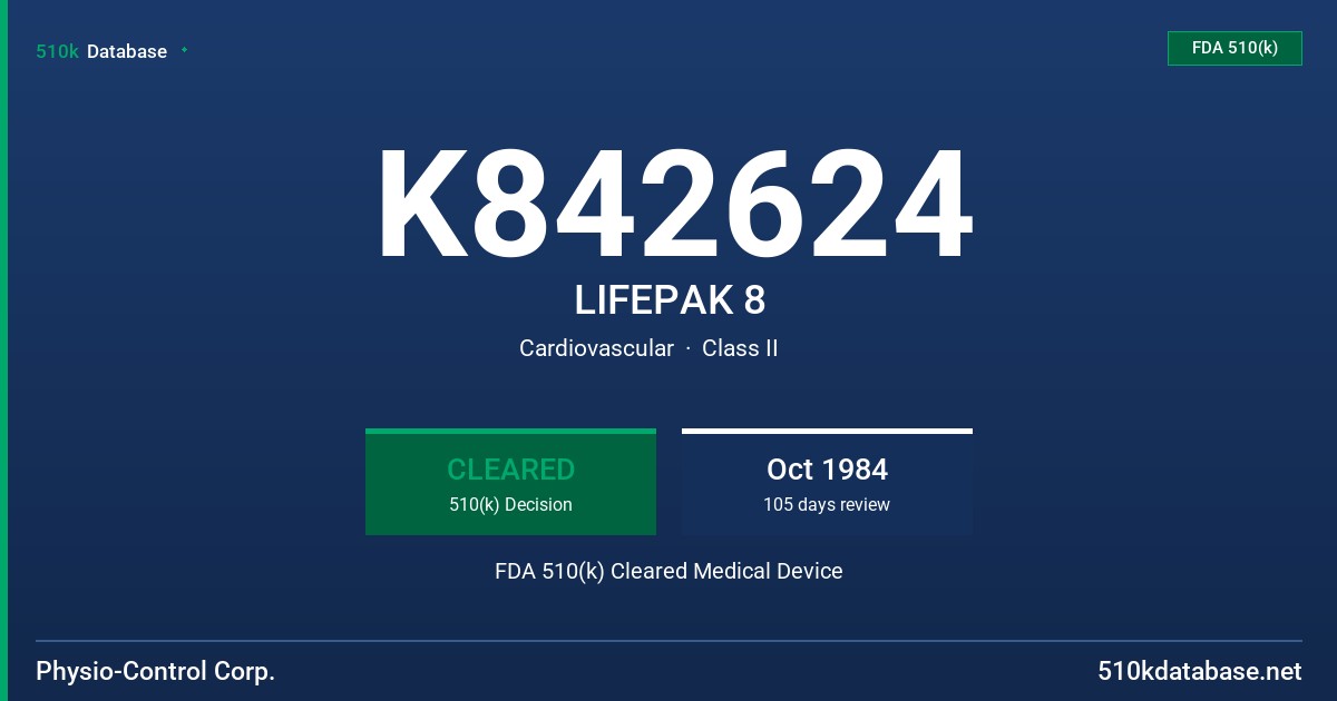 K842624 LIFEPAK 8 FDA 510(k) Cleared Medical Device