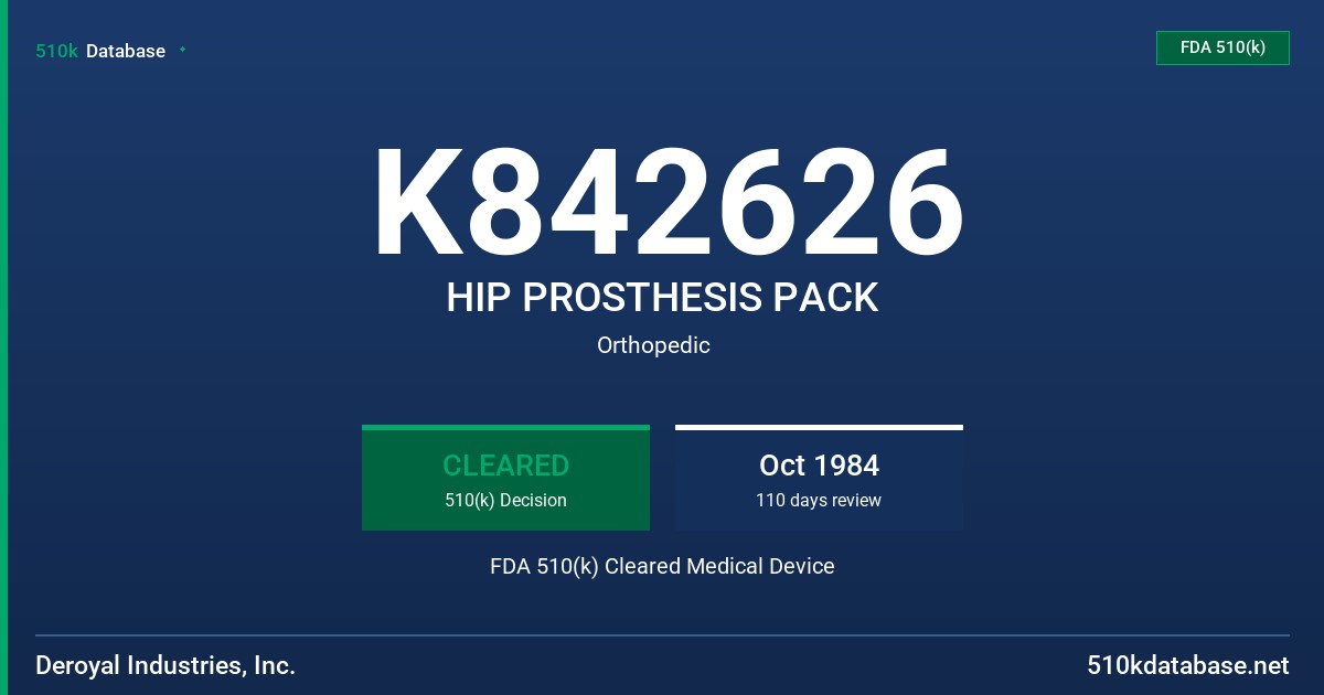 K842626 HIP PROSTHESIS PACK FDA 510(k) Cleared Medical Device