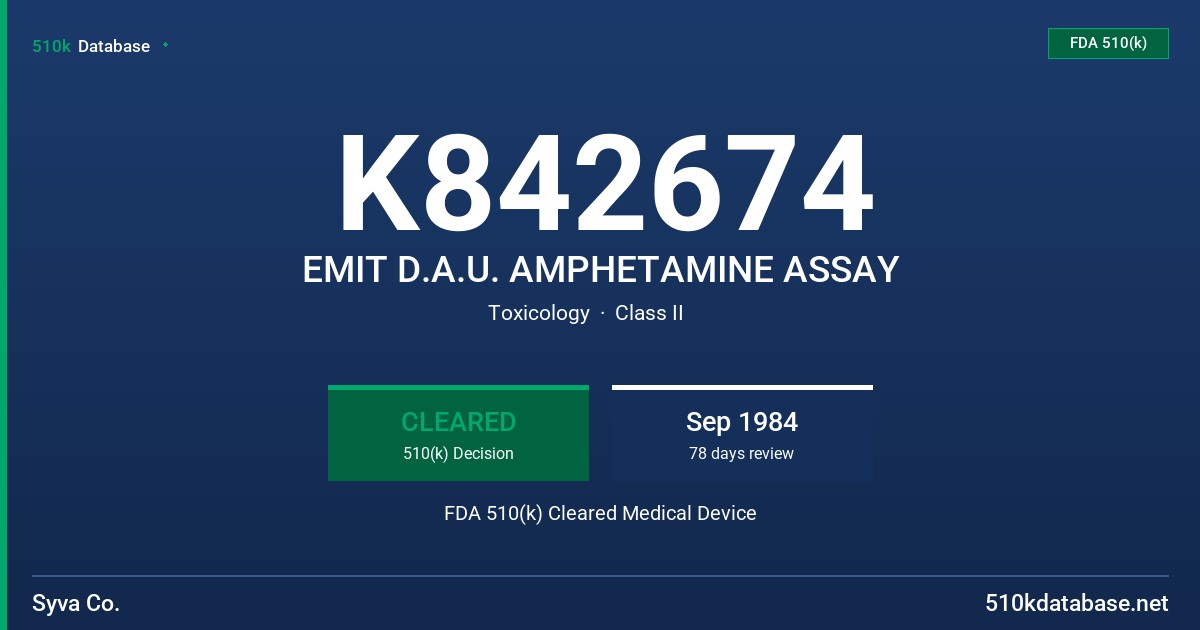 K842674 EMIT D.A.U. AMPHETAMINE ASSAY FDA 510(k) Cleared Medical Device