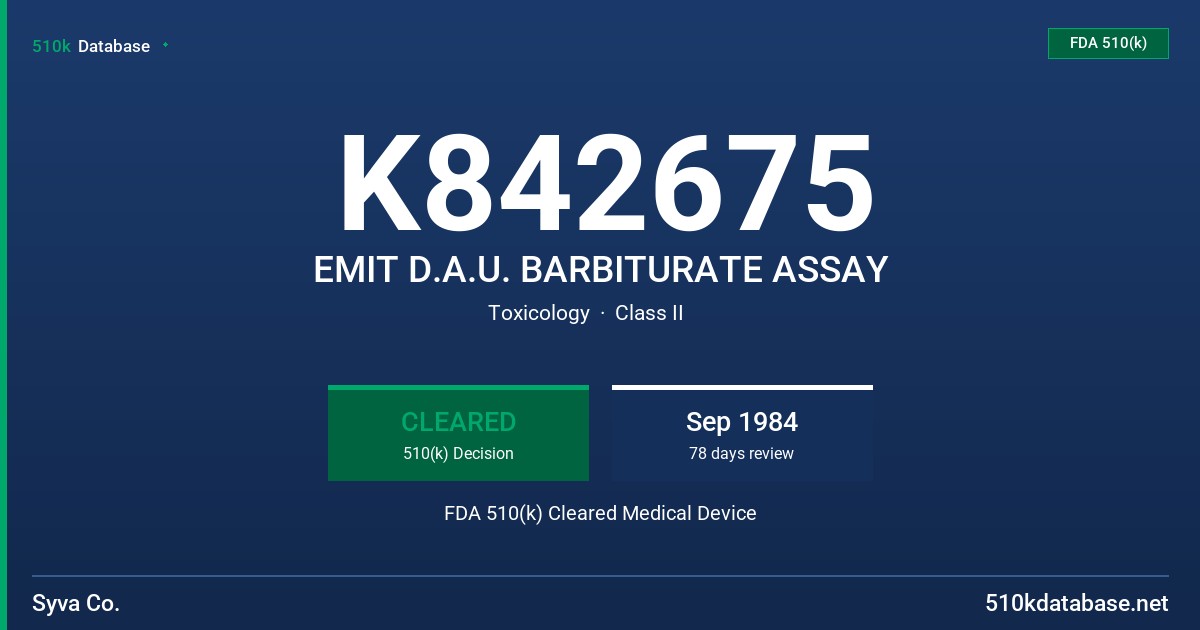 K842675 EMIT D.A.U. BARBITURATE ASSAY FDA 510(k) Cleared Medical Device