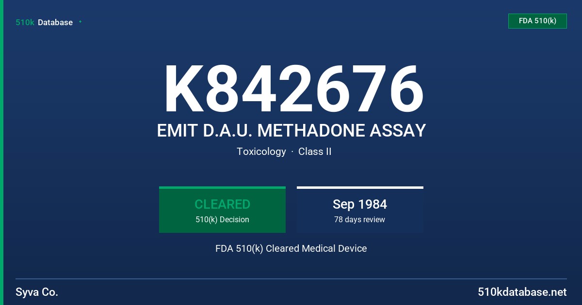 K842676 EMIT D.A.U. METHADONE ASSAY FDA 510(k) Cleared Medical Device