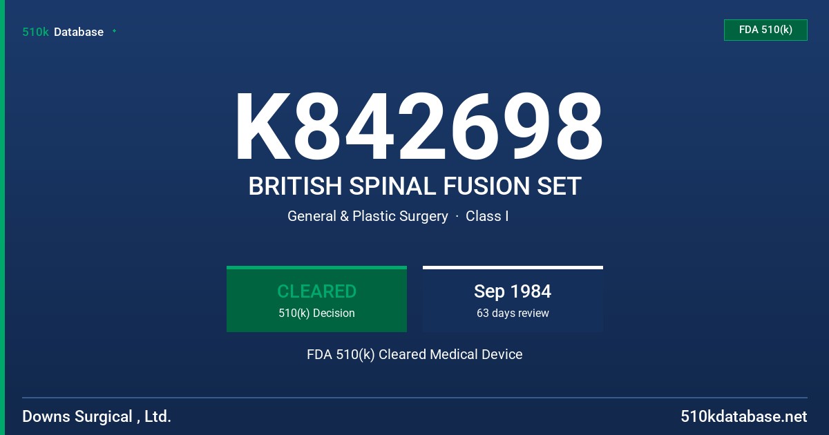 K842698 BRITISH SPINAL FUSION SET FDA 510(k) Cleared Medical Device