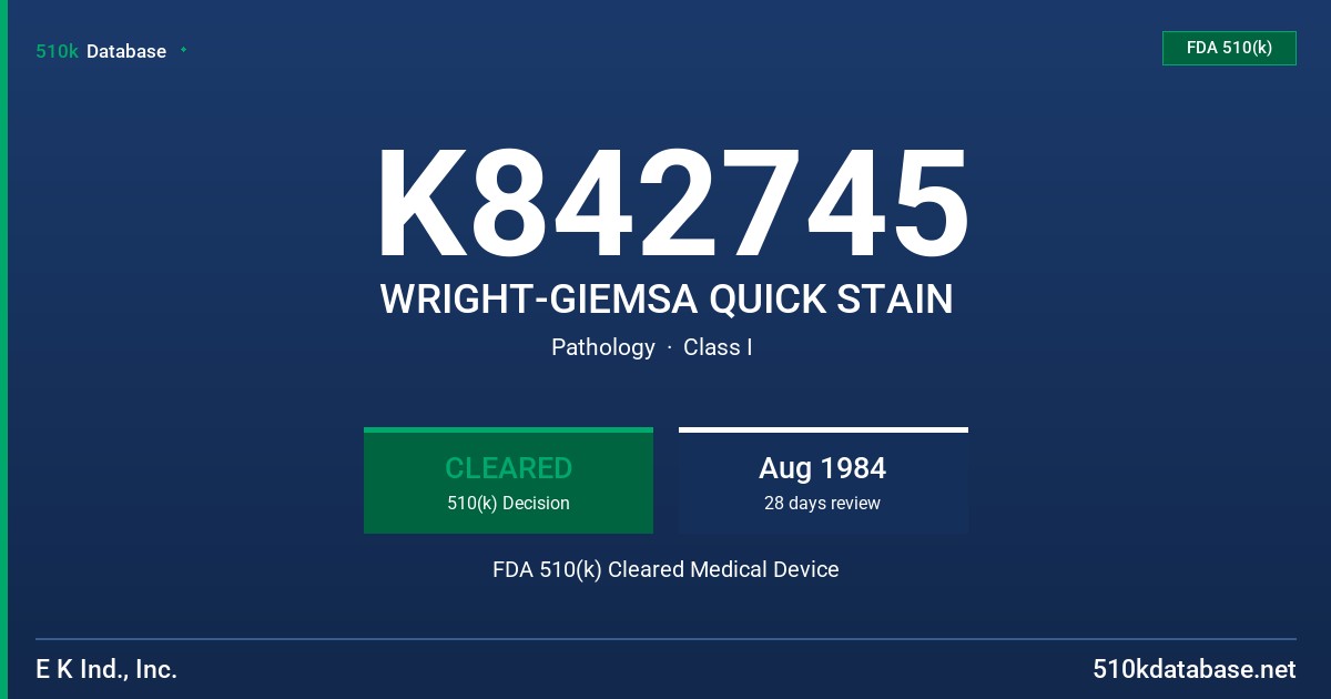 K842745 WRIGHT-GIEMSA QUICK STAIN FDA 510(k) Cleared Medical Device