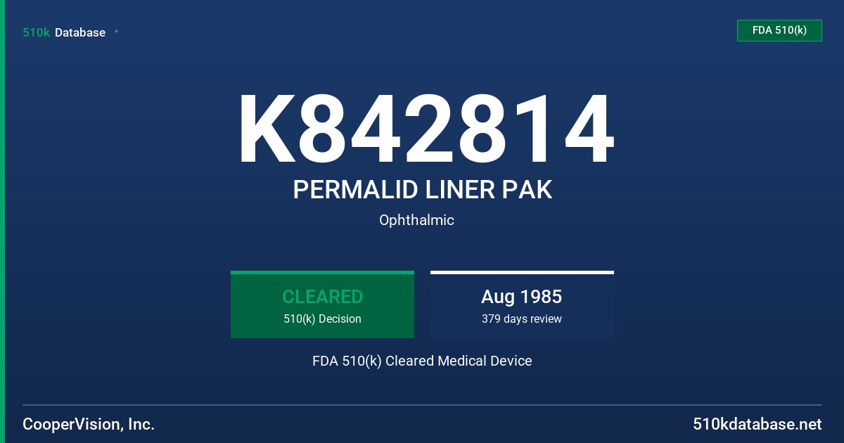 K842814 PERMALID LINER PAK FDA 510(k) Cleared Medical Device