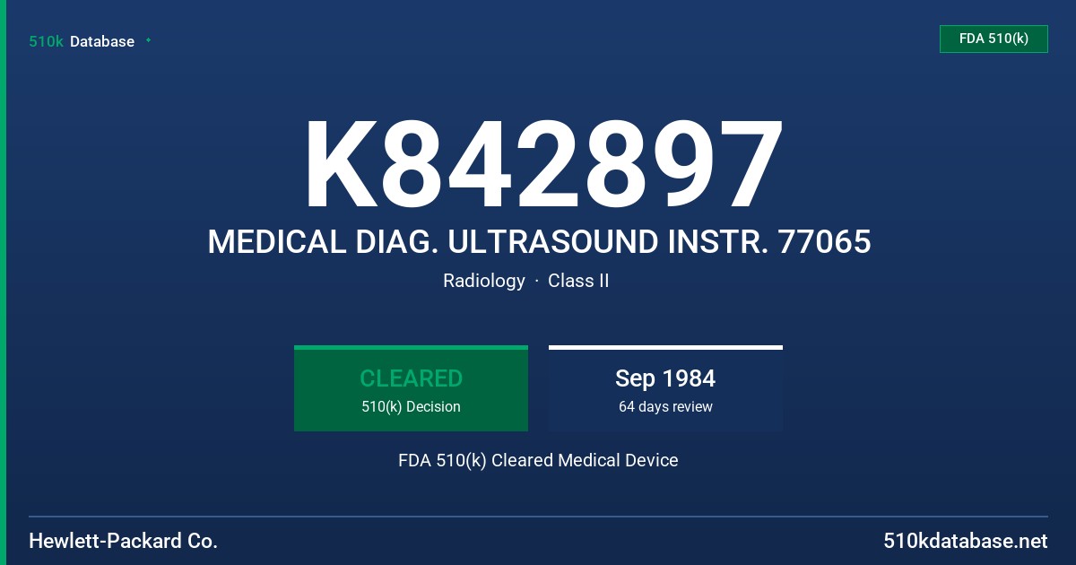 K842897 MEDICAL DIAG. ULTRASOUND INSTR. 77065 FDA 510(k) Cleared Medical Device