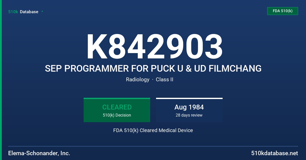 K842903 SEP PROGRAMMER FOR PUCK U & UD FILMCHANG FDA 510(k) Cleared Medical Device