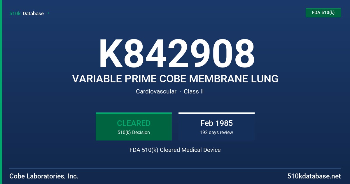 K842908 VARIABLE PRIME COBE MEMBRANE LUNG FDA 510(k) Cleared Medical Device
