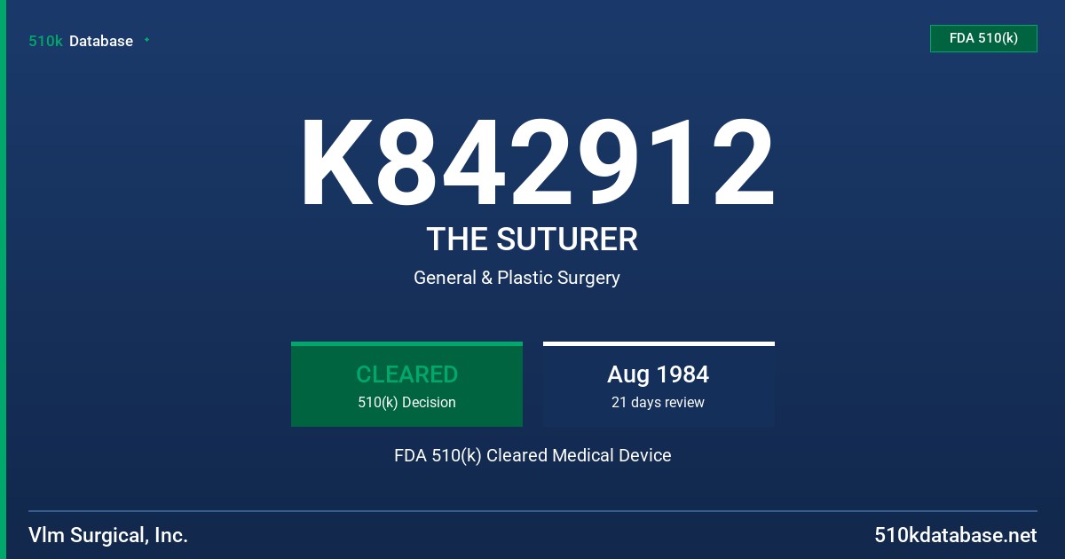 K842912 THE SUTURER FDA 510(k) Cleared Medical Device