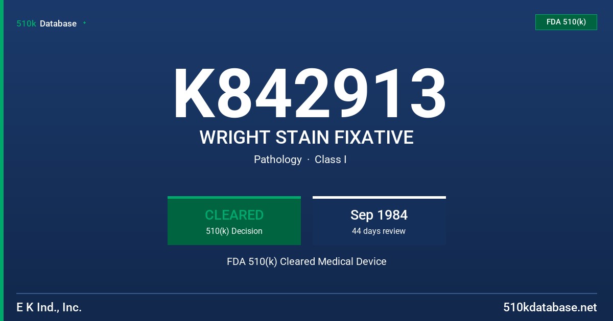 K842913 WRIGHT STAIN FIXATIVE FDA 510(k) Cleared Medical Device