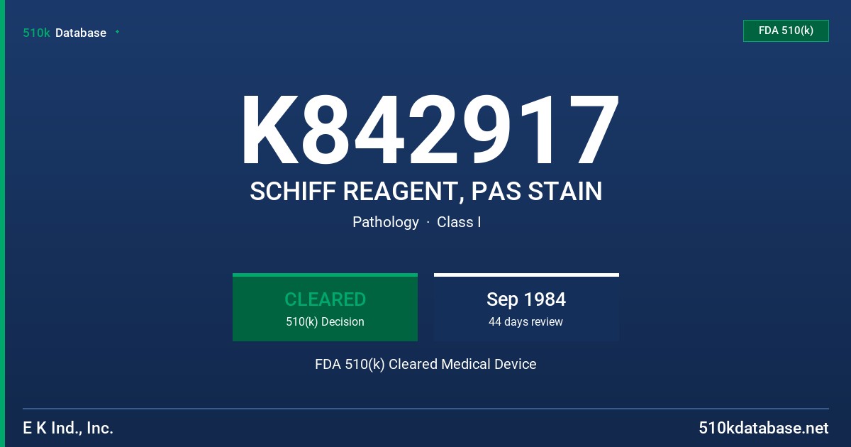 K842917 SCHIFF REAGENT, PAS STAIN FDA 510(k) Cleared Medical Device