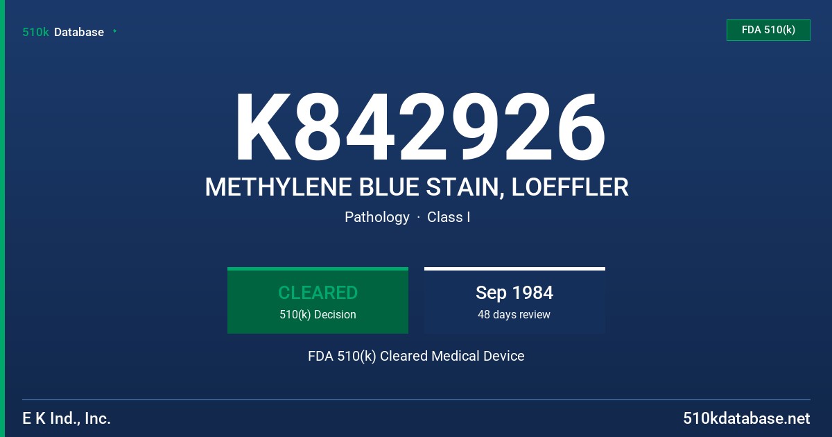 K842926 METHYLENE BLUE STAIN, LOEFFLER FDA 510(k) Cleared Medical Device
