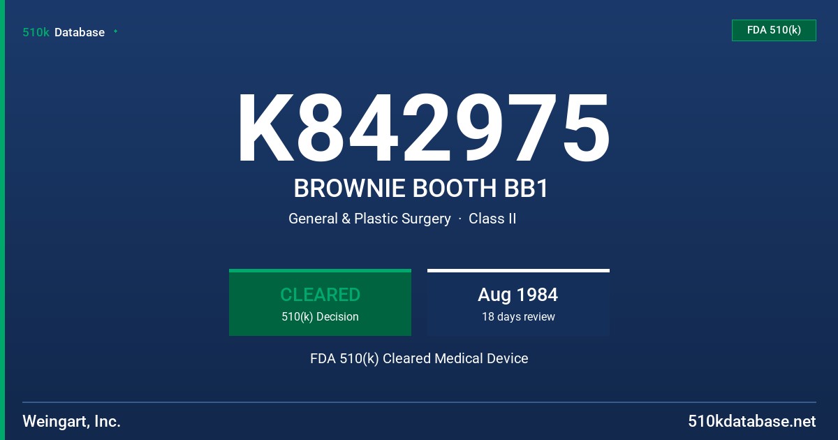 K842975 BROWNIE BOOTH BB1 FDA 510(k) Cleared Medical Device